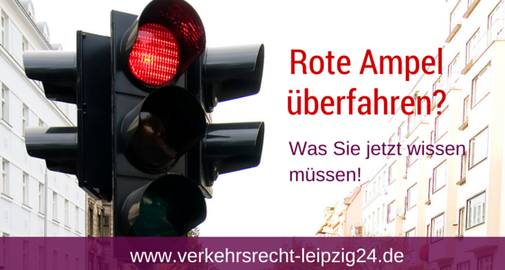 Rote Ampel überfahren - was Ihnen droht